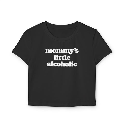 Cropped Shirt „Mommy’s Little Alcoholic“