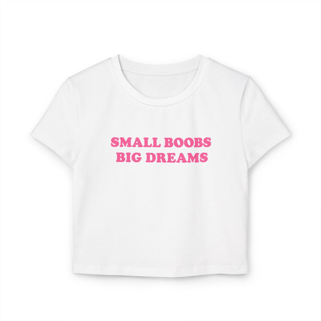 Cropped Shirt „Small Boobs Big Dreams“