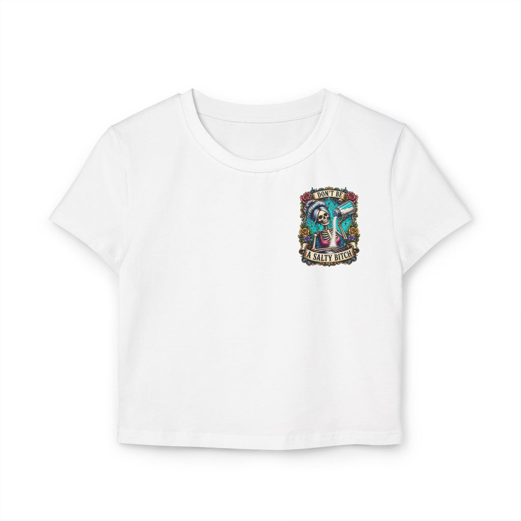Cropped Shirt „Don’t Be A Salty Bitch“