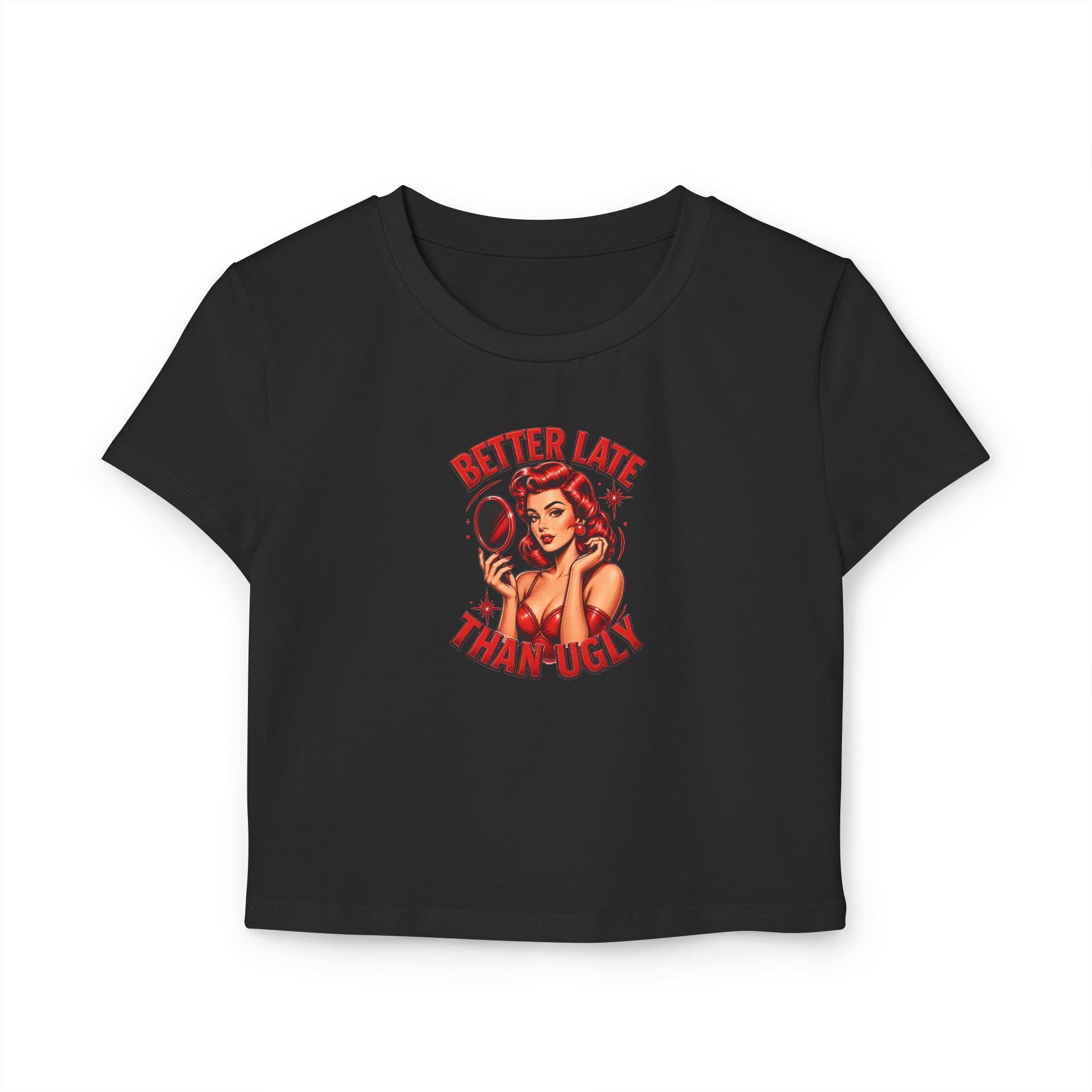 Cropped Shirt „Better Late Than Ugly“