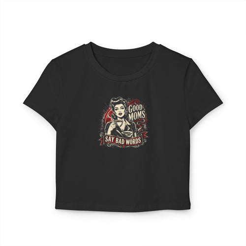 Cropped Shirt „Good Moms Say Bad Words“