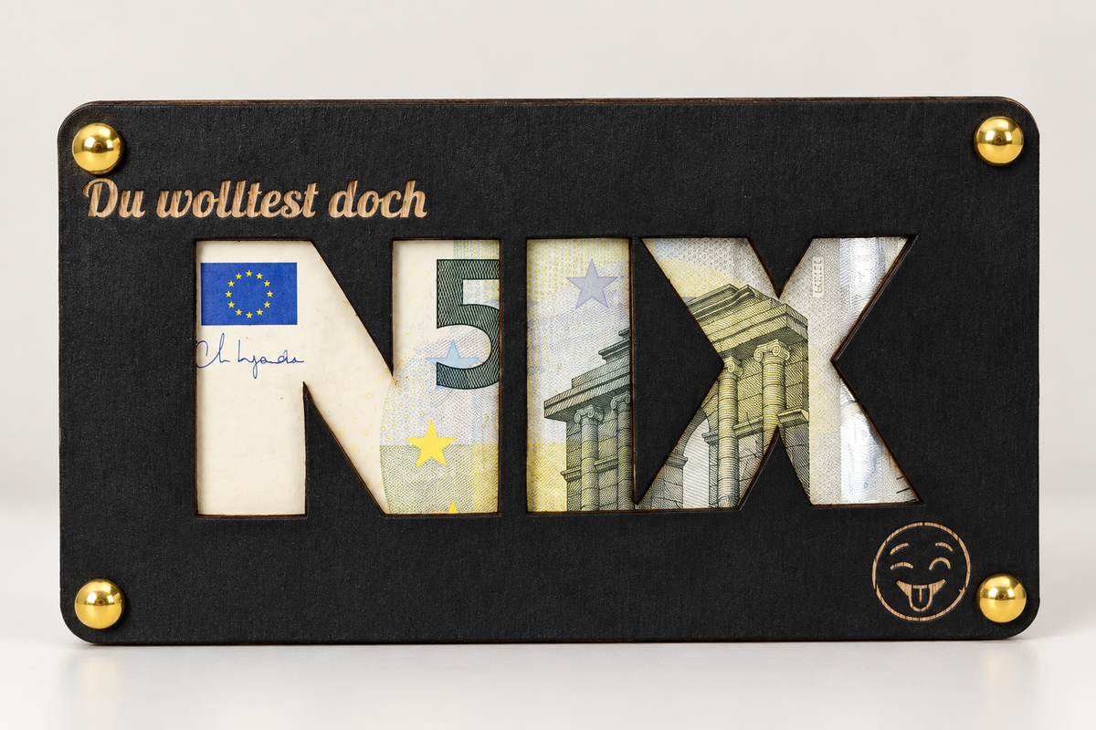 Geldgeschenk „Du wolltest doch NIX“